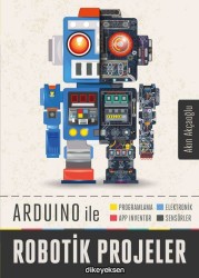 Arduino ile Robotik Projeler 
