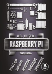 Raspberry Pi - Arda Kılıçdağı 2.Baskı - Dikeyeksen